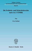 Die Freiheits- Und Sicherheitsrechte Nach Art. 5 Emrk