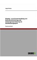 Doping im Sport. Zum Zusammenhang von Kommerzialisierung und Leistungsmaximierung im Hochleistungssport: (German)