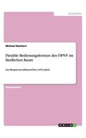 Flexible Bedienungsformen des ÖPNV im ländlichen Raum