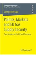 Politics, Markets and EU Gas Supply Security