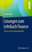 Lösungen Zum Lehrbuch Finance: Theorie Und Anwendungsbeispiele