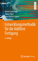 Entwicklungsmethodik Für Die Additive Fertigung