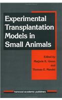 Experimental Transplantation Models in Small Animals