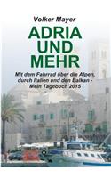 Adria und mehr