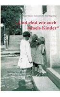 Und sind wir auch Israels Kinder
