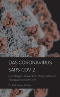 Coronavirus SARS-CoV-2: Grundlagen, Prävention, Diagnostik und Therapie von COVID-19