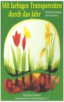 Mit Farbigen Transparenten Durch Das Jah