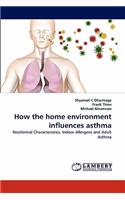 How the home environment influences asthma