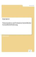 Nutzenanalyse und Evaluation betrieblicher Gesundheitsförderung