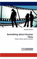 Something about Russian Films