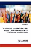 Corrective Feedback in Task-based Grammar Instruction
