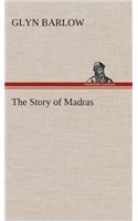 Story of Madras