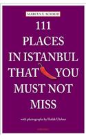 111 Places in Istanbul That You Must Not Miss