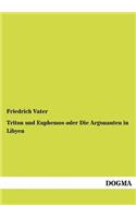 Triton und Euphemos oder Die Argonauten in Libyen