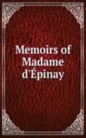 Memoirs of Madame d'Epinay