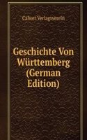 Geschichte Von Wurttemberg (German Edition)