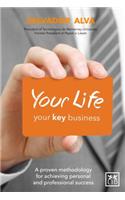 Your Life, Your Key Business