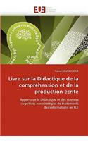 Livre Sur La Didactique de la Compr�hension Et de la Production �crite