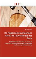 de l''ing�rence Humanitaire Face � La Souverainet� Des �tats