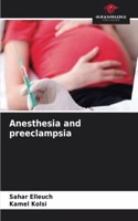 Anesthesia and preeclampsia