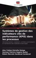 Systèmes de gestion des indicateurs clés de performance (KPIS) dans les processus