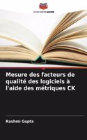 Mesure des facteurs de qualité des logiciels à l'aide des métriques CK