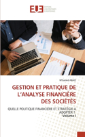 Gestion Et Pratique de l'Analyse Financière Des Sociétés