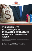 Vulnérabilité Économique Et Inégalités Éducatives Dans La Commune de Talca