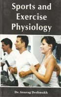 Sports and exercise physiology [Paperback] Anurag Deshmukh