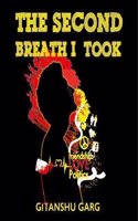 The Second Breath I Took