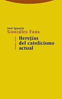 Herejias del catolicismo actual