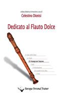 Dedicato al flauto dolce. Gli arpeggi per soprano: (Italian)