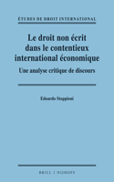 Le droit non écrit dans le contentieux international économique