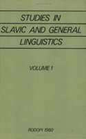 Studies in Slavic and General Linguistics. Volume 1