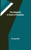Iphigenia in Tauris of Euripides