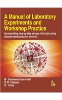 A Manual of Laboratory Experiments and Workshop Practice