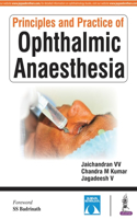 Principles and Practice of Ophthalmic Anaesthesia