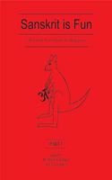 Sanskrit is Fun (Part 1): A Sanskrit Coursebook for Beginners