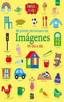 MI PRIMER DICCIONARIO EN IMAGENES - MI DIA A DIA