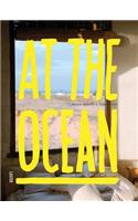 At the Ocean: Inspiring Coastal Houses and Refuges