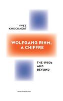 Wolfgang Rihm, a Chiffre