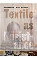 Textile as Resistance - Textiel in Verzet