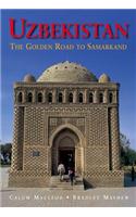 Uzbekistan the Golden Road to Samarkand