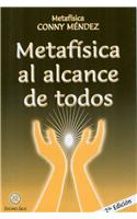 Metafisica al Alcance de Todos = Metaphysic for Every One