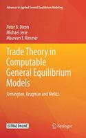 Trade Theory in Computable General Equilibrium Models