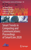 Smart Trends in Computing and Communications: Proceedings of Smartcom 2020