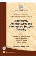 Algorithms, Architectures and Information Systems Security