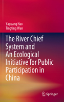 River Chief System and an Ecological Initiative for Public Participation in China