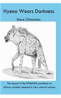 Hyena Wears Darkness