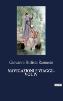 Navigazioni E Viaggi - Vol IV